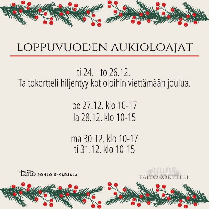 Taitokorttelin loppuvuoden aukioloajat: ti 24. - to 26.12.  Taitokortteli hiljentyy kotioloihin viettämään joulua.  pe 27.12. klo 10-17 la 28.12. klo 10-15  ma 30.12. klo 10-17 ti 31.12. klo 10-15